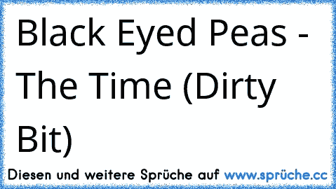 Black Eyed Peas - The Time (Dirty Bit) 