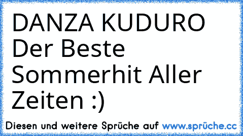 DANZA KUDURO ♥ Der Beste Sommerhit Aller Zeiten :) ♥ ♥