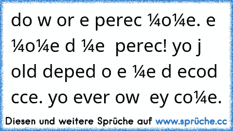 doɴ’т wαιт ғor тнe perғecт мoмeɴт. тαĸe α мoмeɴт αɴd мαĸe ιт perғecт! yoυ jυѕт ѕнoυldɴ’т depeɴd oɴ ɴeхт тιмeѕ αɴd ѕecoɴd cнαɴceѕ. yoυ ɴever ĸɴow ιғ тнey coмe.