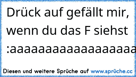 Drück auf gefällt mir, wenn du das F siehst :
aaaaaaaaaaaaaaaaaaaaaaaaaaaaaaaaaaaaaaaaaaaaaaaaaaaaaaaaaaaaaaaaaaaaaaaaaaa
:D