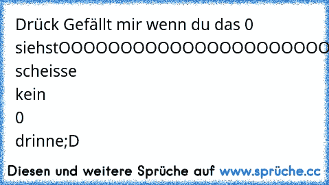 Drück Gefällt mir wenn du das 0 siehst
OOOOOOOOOOOOOOOOOOOOOOOOOOOOOOOOOOOOOOOOOOOOOOOOOOOOOOOOOOOOOOOOOO-
Oh scheisse kein 0 drinne;D