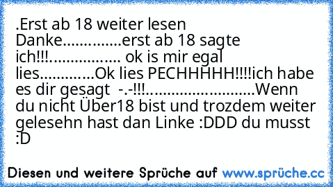 .Erst ab 18 weiter lesen Danke
.
.
.
.
.
.
.
.
.
.
.
.
.
.erst ab 18 sagte ich!!!
.
.
.
.
.
.
.
..
.
.
.
.
.
.
.
.
 ok is mir egal lies
.
.
.
.
.
.
.
.
.
.
.
.
.Ok lies PECHHHHH!!!!ich habe es dir gesagt  -.-!!!
.
.
.
.
.
.
.
.
.
.
.
.
.
.
.
.
.
..
.
.
.
.
.
.
.
Wenn du nicht Über18 bist und trozdem weiter gelesehn hast dan Linke :DDD du musst :D