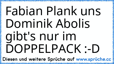 Fabian Plank uns Dominik Abolis gibt's nur im DOPPELPACK :-D