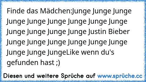 Finde das Mädchen:
Junge Junge Junge Junge Junge Junge Junge Junge Junge Junge Junge Junge Junge Justin Bieber Junge Junge Junge Junge Junge Junge Junge Junge Junge
Like wenn du's gefunden hast ;)