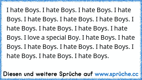 I hate Boys. I hate Boys. I hate Boys. I hate Boys. I hate Boys. I hate Boys. I hate Boys. I hate Boys. I hate Boys. I hate Boys. I hate Boys. I love a special Boy. I hate Boys. I hate Boys. I hate Boys. I hate Boys. I hate Boys. I hate Boys. I hate Boys. I hate Boys.