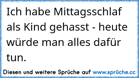 Ich habe Mittagsschlaf als Kind gehasst - heute würde man alles dafür tun.