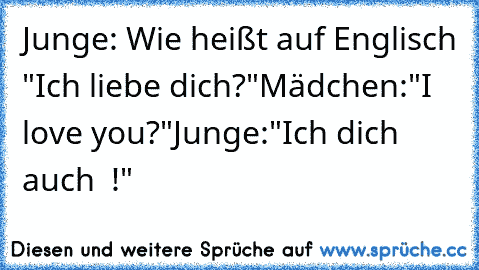 Junge Wie Heißt Auf Englisch Ich Liebe Dich Mädcheni