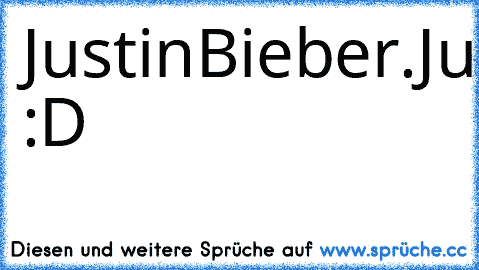 JustinBieber.JustinBieber.JustinBieber.
JustinBieber.JustinBieber.JustinBieber. :D ♥