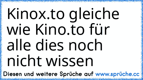 Kinox.to gleiche wie Kino.to für alle dies noch nicht wissen