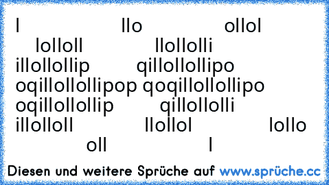 l                    l
lo                ol
lol               lol
loll              llol
lolli             illol
lollip         qillol
lollipo     oqillol
lollipop qoqillol
lollipo     oqillol
lollip         qillol
lolli             illol
loll              llol
lol               lol
lo                ol
l                    l