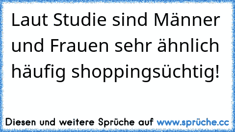 Laut Studie sind Männer und Frauen sehr ähnlich häufig shoppingsüchtig!