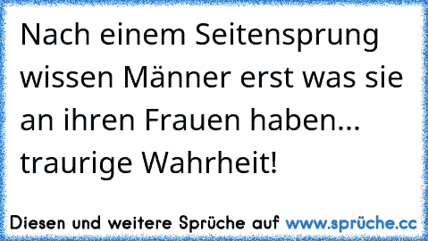 Nach einem Seitensprung wissen Männer erst was sie an ihren Frauen haben... traurige Wahrheit!