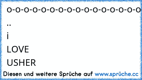 o-o-o-o-o-o-o-o-o-o-o-o-o-o-o-o-o-o-o-omg .. i LOVE USHER 