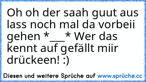 Oh oh der saah guut aus lass noch mal da vorbeii gehen *___* ♥
Wer das kennt auf gefällt miir drückeen! :)