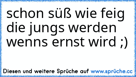 schon süß wie feig die jungs werden wenns ernst wird ;)