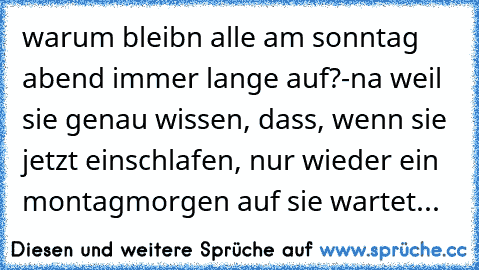 Spruch sonntag abend Schönen Sonntag