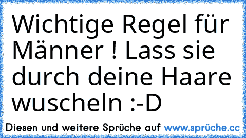 Wichtige Regel für Männer ! Lass sie durch deine Haare wuscheln :-D