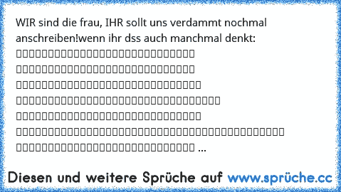 WIR sind die frau, IHR sollt uns verdammt nochmal anschreiben!
wenn ihr dss auch manchmal denkt: ღ♥ღ♥ღ♥ღ♥ღ♥ღ♥ღ♥ღ♥ღ♥ღ♥ღ♥ღ♥ღ♥ღ♥ღ
♥░░░░░░░░░░░░░░░░░░░░░░░░░░░░♥ ♥░▀█▀░░░▀█▀░▀█▀░▀█▀░░▀█▀▀▀▀█░♥ ♥░░█░░░░░█░░░█░▄▀░░░░░█░░░░░░♥ ♥░░█░░░░░█░░░█▀▄░░░░░░█▄▄▄░░░♥ ♥░░█░░░░░█░░░█░░▀▄░░░░█░░░░░░♥ ♥░▄█▄▄█░▄█▄░▄█▄░░▄█▄░▄█▄▄▄▄█░♥ ♥░░░░░░░░░░░░░░░░░░░░░░░░░░░░♥ ♥ღ♥ღ♥ღ♥ღ♥ღ♥ღ♥ღ♥ღ♥ღ♥ღ♥ღ♥ღ♥ღ♥ღ♥ღ♥...