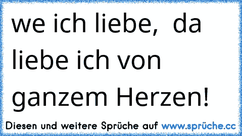 ˙·٠ weии ich liebe, » daии liebe ich von ganzem Herzen!٠·˙