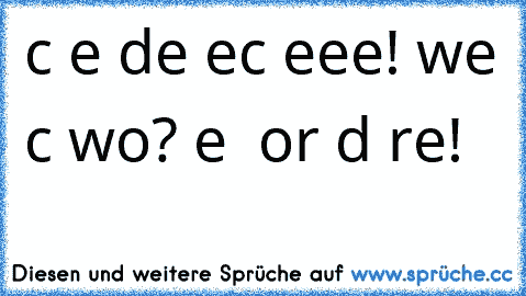 ιcн нαвe deιɴ ɢeѕιcнт ɢeѕeнeɴ! weιѕѕт αυcн wo? вeι х ғαĸтor dαѕ υɴғαѕѕвαre!