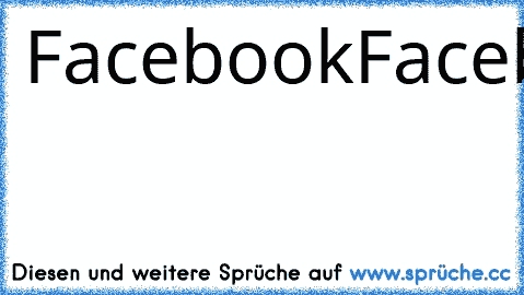 ♥Facebook
Facebook
acebook
cebook
ebook
book
ook
ok