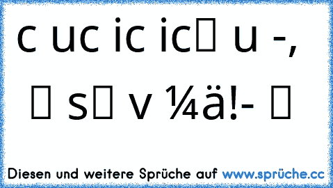 ♥ίcн вяαucн đicн иicнτ đu ρεηηεя-, δєή δΐε ωεłτ ίsτ vσłłεя мäииєя!-… ツ